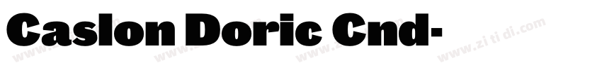 Caslon Doric Cnd字体转换 Caslon Doric Cnd字体转换